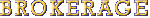BROKERAGE
