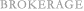 BROKERAGE